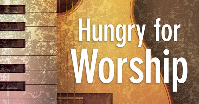 Hungry for Worship